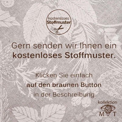 Der Text auf einem Stoffhintergrund mit Blumenmuster lautet: „Gern senden wir Ihnen ein kostenloses Stoffmuster. Klicken Sie einfach auf den braunen Button in der Beschreibung.“ Logos für „kostenloses Stoffmuster“ und „kollektion MT“ sind sichtbar.