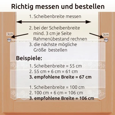 Diagramm zum Messen und Bestellen von Vorhängen mit exquisiten Vogtländischen Spitzen-Motiven. Schritte mit Pfeilen: Scheibenbreite messen, mindestens 3 cm pro Seite hinzufügen, nächstgrößere Größe bestellen. Beispiele zeigen Berechnungen für 67 cm und 106 cm Breite.